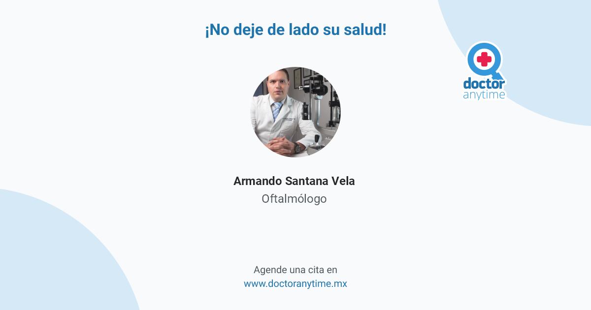 Armando Santana Vela, Oftalmólogo en San Cristóbal de las Casas | Agenda  una cita online