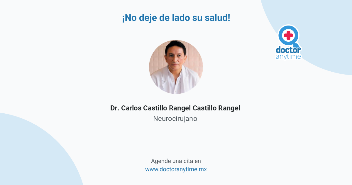 Dr Carlos Castillo Rangel Castillo Rangel Neurocirujano En Cuauhtémoc